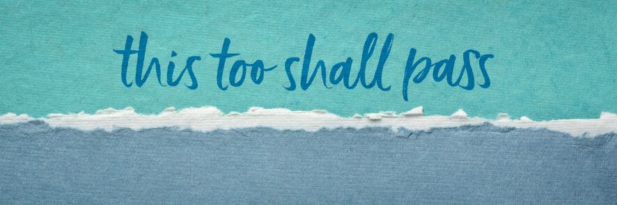 this too shall pass